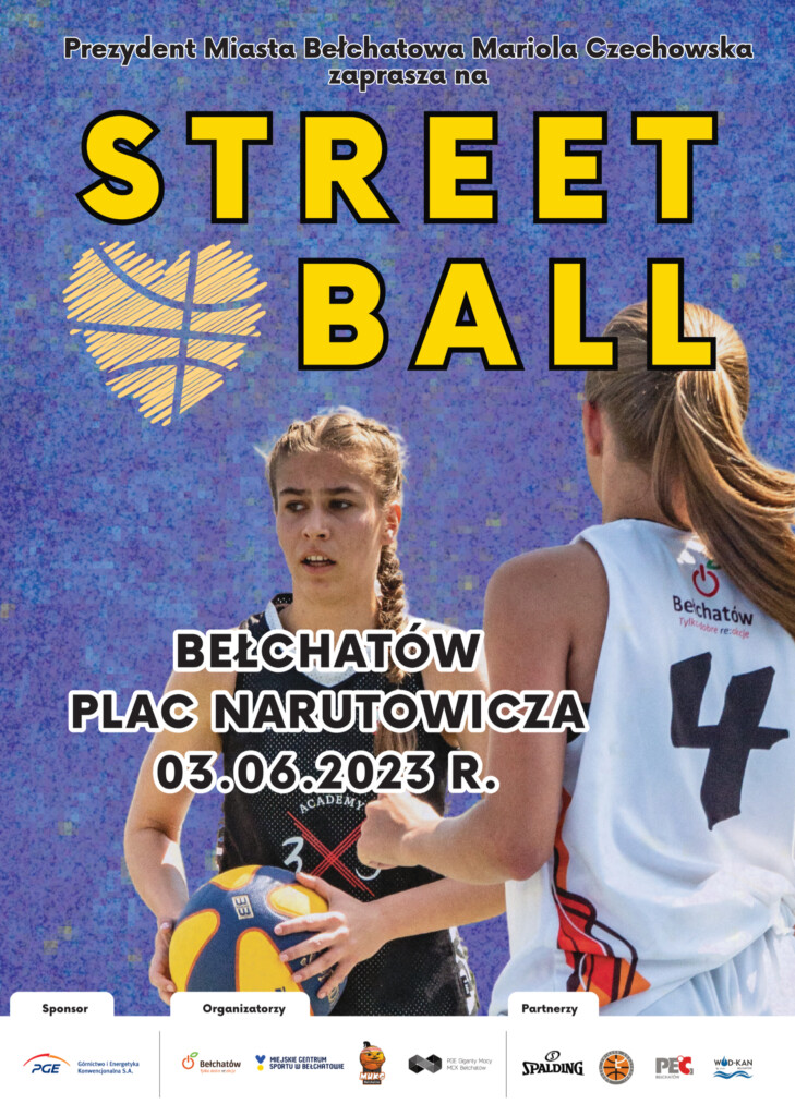 Plakat dotyczący Streetball Bełchatów 2023 
